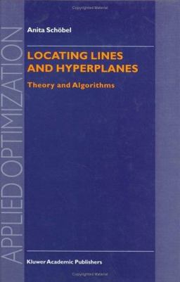 Locating Lines and Hyperplanes Theory and Algorithms  9780792355595 Front Cover