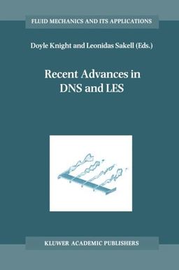 Recent Advances in DNS and Les Recent Advances in DNS and Les