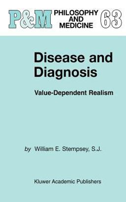 Disease and Diagnosis Value-Dependent Realism  9780792360292 Front Cover