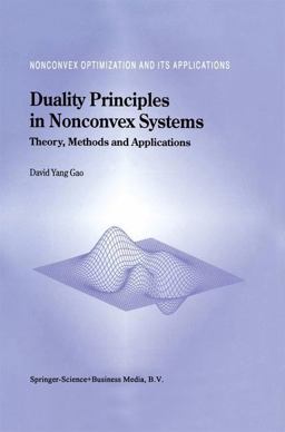 Duality Principles in Nonconvex Systems Theory, Methods and Applications  9780792361459 Front Cover