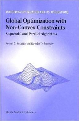Global Optimization with Non-Convex Constraints Sequential and Parallel Algorithms  9780792364900 Front Cover