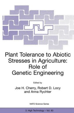 Plant Tolerance to Abiotic Stresses in Agriculture Role of Genetic Engineering  9780792365662 Front Cover