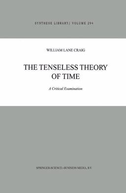 The Tenseless Theory of Time The Tenseless Theory of Time