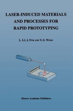 Laser-Induced Materials and Processes for Rapid Prototyping  9780792374008 Front Cover