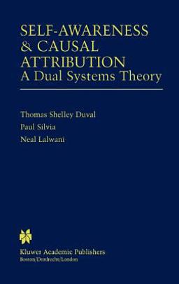 Self-Awareness and Causal Attribution A Dual Systems Theory  9780792375012 Front Cover