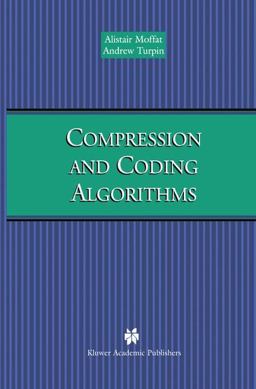 Compression and Coding Algorithms Compression and Coding Algorithms