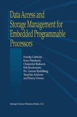 Data Access and Storage Management for Embedded Programmable Processors  9780792376897 Front Cover