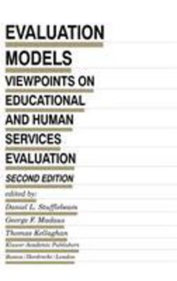 Evaluation Models Viewpoints on Educational and Human Services Evaluation 2nd 9780792378846 Front Cover