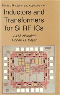 Design, Simulation and Applications of Inductors and Transformers for Si RF ICs  9780792379867 Front Cover