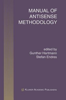 Manual of Antisense Methodology  9780792385394 Front Cover