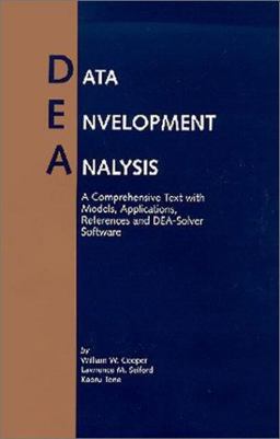 Data Envelopment Analysis A Comprehensive Text with Models, Applications, References and DEA-Solver Software  9780792386933 Front Cover