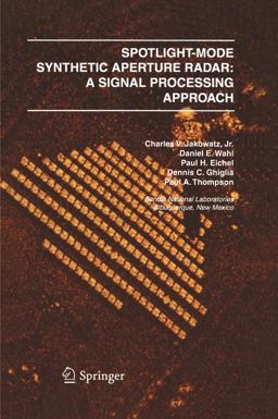 Spotlight-Mode Synthetic Aperture Radar A Signal Processing Approach  9780792396772 Front Cover