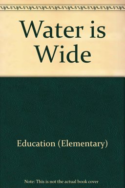 The Water Is Wide The Water Is Wide