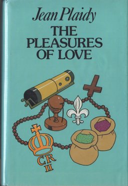 The Pleasures of Love