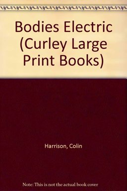 Bodies Electric Bodies Electric