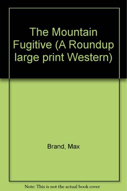 The Mountain Fugitive