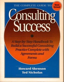 Complete Guide to Consulting Success  9780793104925 Front Cover