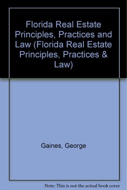 Florida Real Estate Principles, Practices and Law
