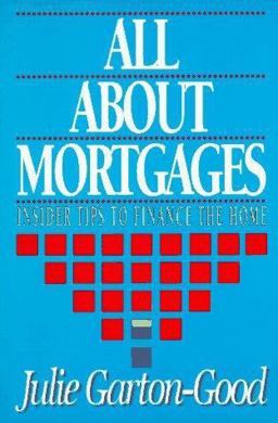 All about Mortgages 1st 1994 9780793109494 Front Cover