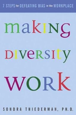 Making Diversity Work Seven Steps for Defeating Bias in the Workplace  9780793177639 Front Cover