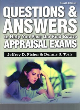 Questions and Answers to Help You Pass the Real Estate Appraisal Exams 4th 9780793191796 Front Cover
