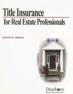 Title Insurance for Real Estate Professionals