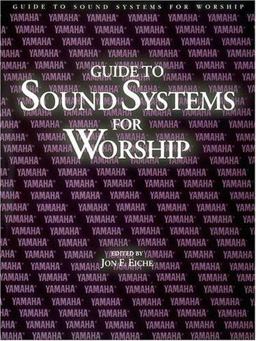 Guide to Sound Systems for Worship  9780793500291 Front Cover