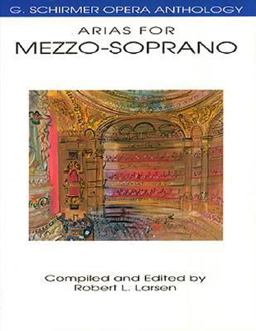 Arias for Mezzo-Soprano G. Schirmer Opera Anthology  9780793504015 Front Cover