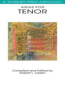 Arias for Tenor G. Schirmer Opera Anthology  9780793504022 Front Cover