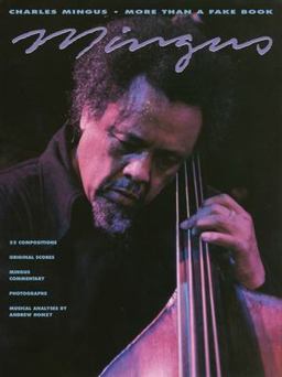 Charles Mingus - More Than a Fake Book  9780793509003 Front Cover