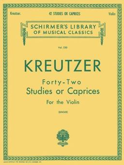 Kreutzer - 42 Studies or Caprices Schirmer Library of Classics Volume 230 Violin Method  9780793525942 Front Cover
