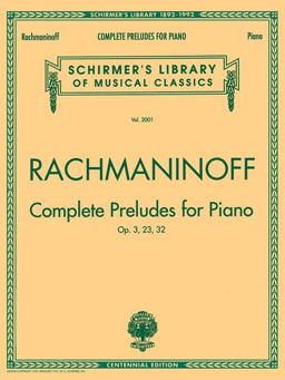 Complete Preludes, Op. 3, 23, 32