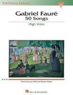 Gabriel Faure: 50 Songs The Vocal Library High Voice  9780793534067 Front Cover