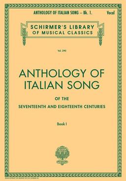 Anthology of Italian Song of the 17th and 18th Centuries - Book I Schirmer Library of Classics Volume 290  9780793551088 Front Cover
