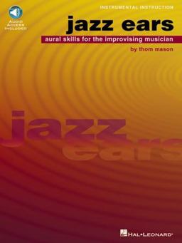 Jazz Ears - Aural Skills for the Improvising Musician Book/Online Audio  9780793579402 Front Cover