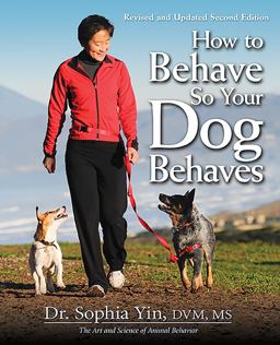 How to Behave So Your Dog Behaves 2nd 9780793806447 Front Cover