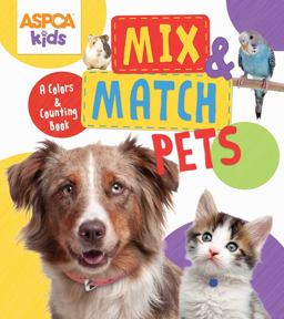 ASPCA Kids: Mix and Match Pets ASPCA Kids: Mix and Match Pets