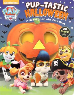 Nickelodeon PAW Patrol: Pup-Tastic Halloween A Spooky Lift-The-Flap Book  9780794439651 Front Cover