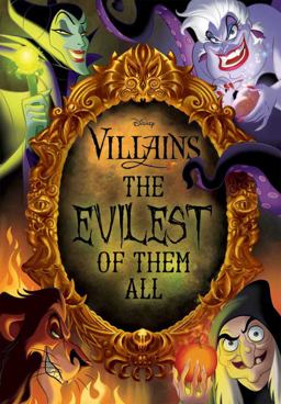 Disney Villains: the Evilest of Them All