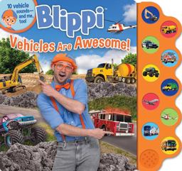 Blippi: Vehicles Are Awesome! Blippi: Vehicles Are Awesome!