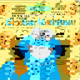 Sesame Street: You're My Little Cookie Monster