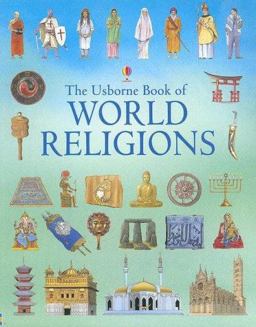 The Usborne Book of World Religions