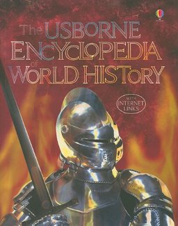 The Usborne Encyclopedia of World History:  9780794528331 Front Cover