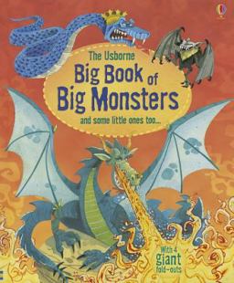 The Usborne Big Book of Big Monsters