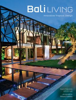 Bali Living Innovative Tropical Design  9780794605674 Front Cover