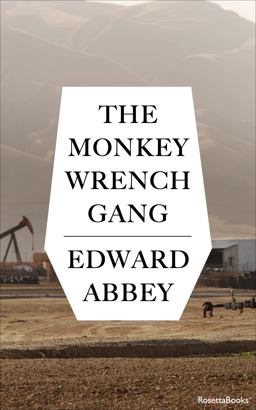 The Monkey Wrench Gang The Monkey Wrench Gang