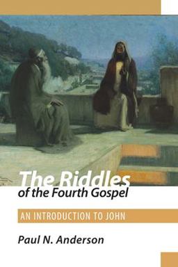 Riddles of the Fourth Gospel An Introduction to John  9780800604271 Front Cover