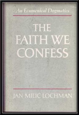 The Faith We Confess