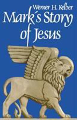 Mark's Story of Jesus  9780800613556 Front Cover