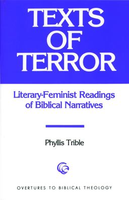 Texts of Terror Literary-Feminist Readings of Biblical Narratives  9780800615376 Front Cover